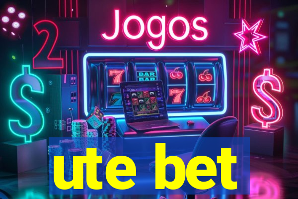 ute bet